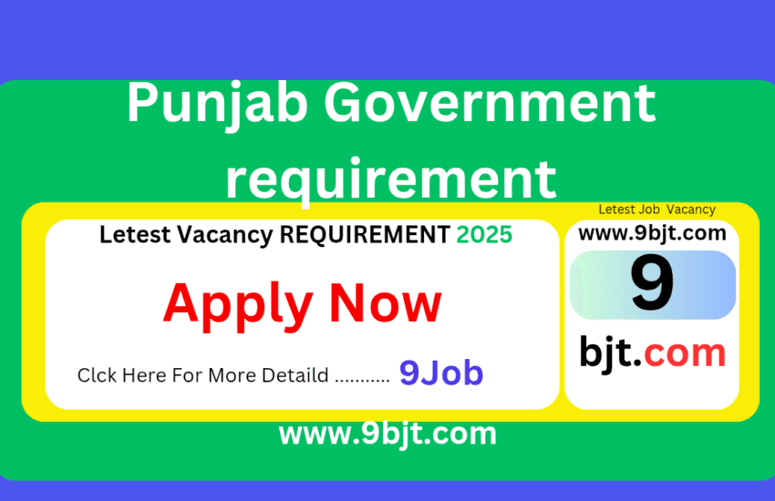 Punjab Government requirement | पंजाब सरकार में निकली विभिन्न पदों पर भर्ती