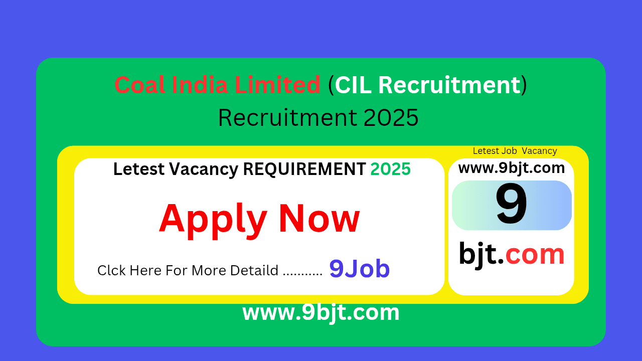 Coal India Limited (CIL Recruitment) Recruitment 2025
