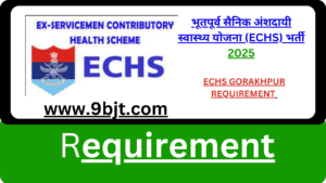 ECHS GORAKHPUR REQUIREMENT