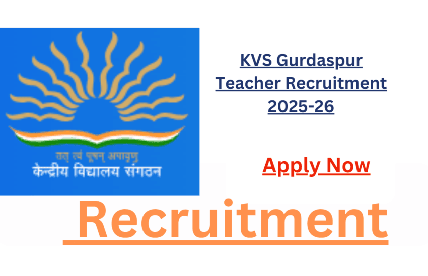 KVS Gurdaspur Teacher Recruitment 2025-26
