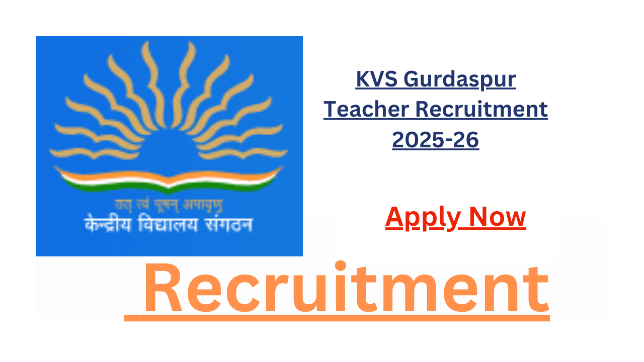 KVS Gurdaspur Teacher Recruitment 2025-26